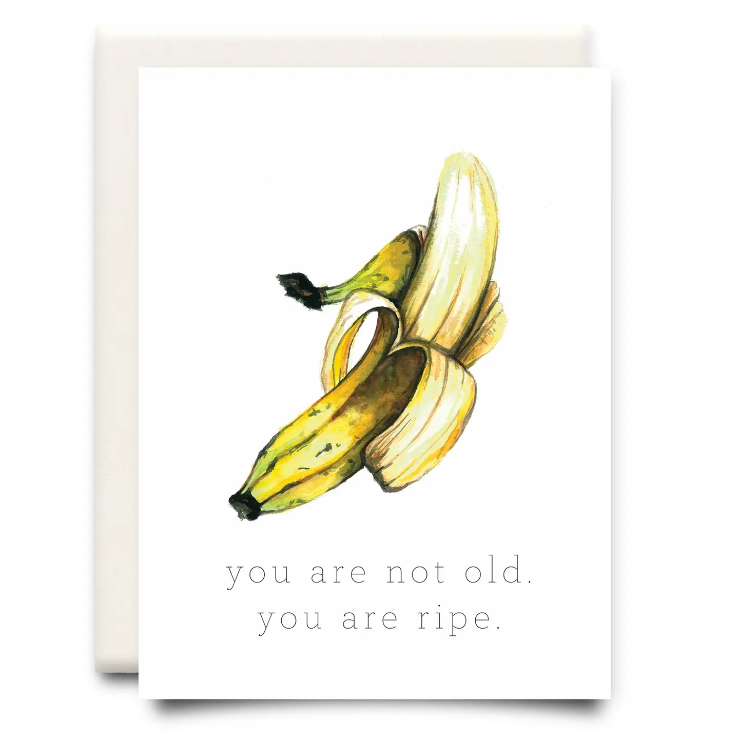 You Are Ripe Greeting Card